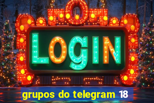 grupos do telegram 18